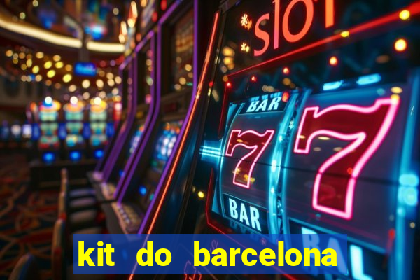 kit do barcelona dls 2017